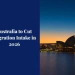 Australia to Cut Migration Intake in 2026